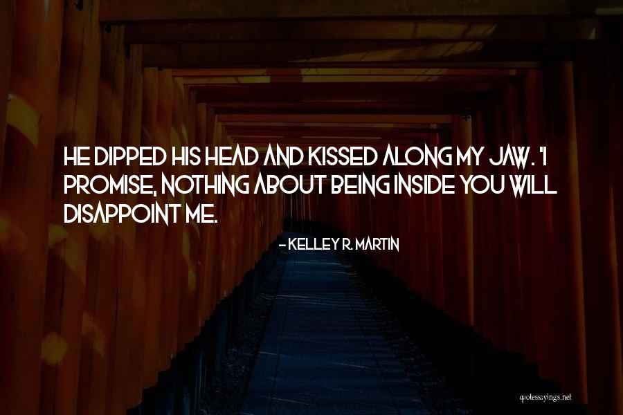 Jeannelle Angulo Quotes By Kelley R. Martin Jeannelle Angulo Quotes By Kelley R. Martin