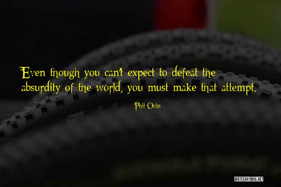 Jeannelle Angulo Quotes By Phil Ochs Jeannelle Angulo Quotes By Phil Ochs