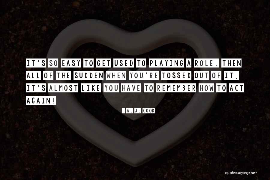Jeannetta Arnette Quotes By A. J. Cook Jeannetta Arnette Quotes By A. J. Cook