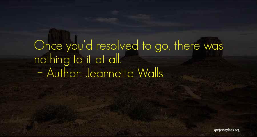 Jeannette Walls Quotes 1254737