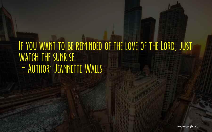 Jeannette Walls Quotes 1688075