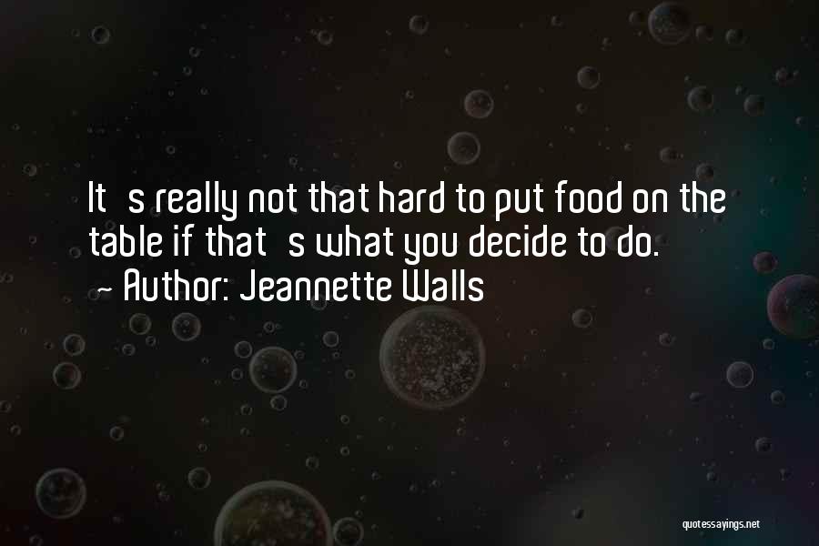 Jeannette Walls Quotes 2194614