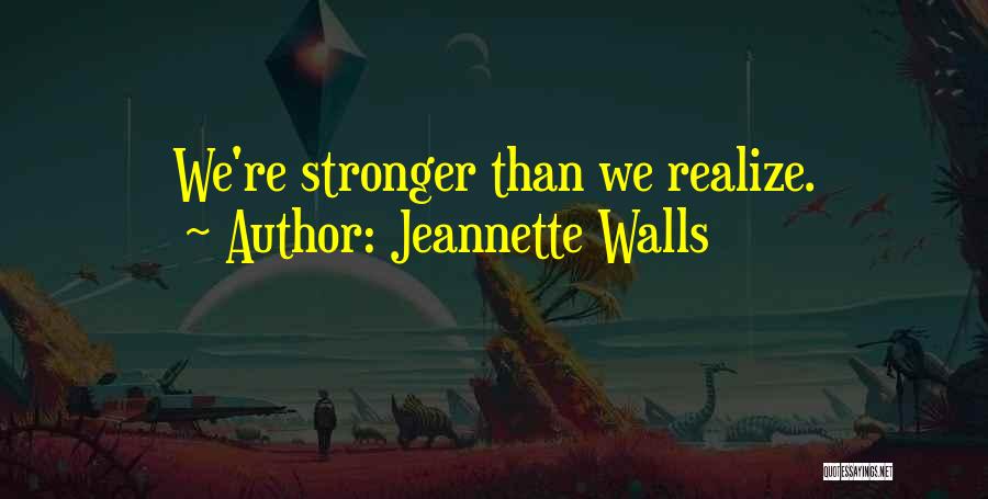 Jeannette Walls Quotes 675267