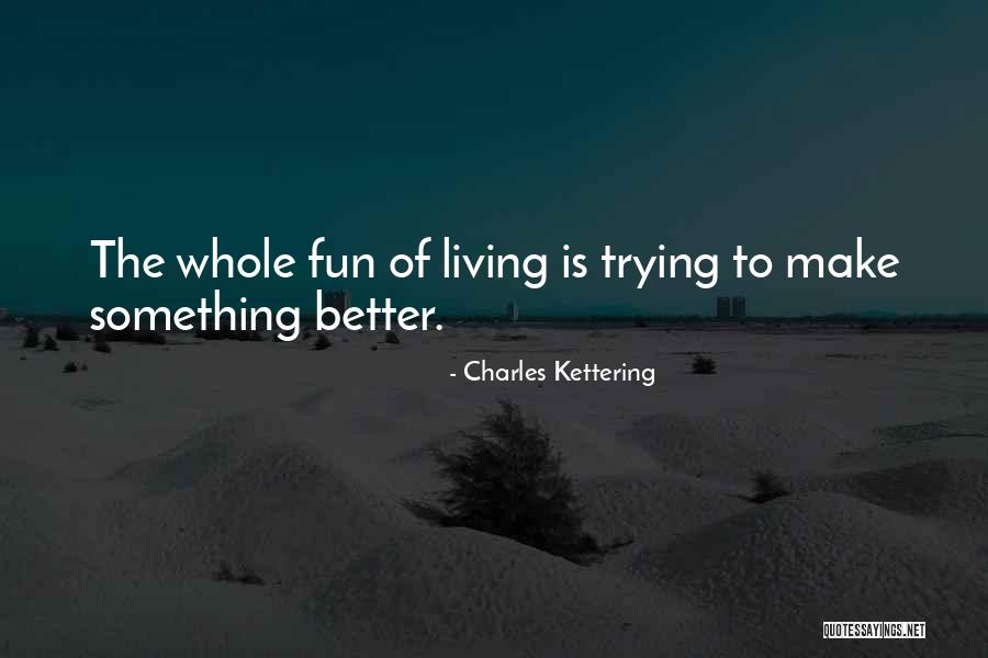 Jeanney Rivera Quotes By Charles Kettering Jeanney Rivera Quotes By Charles Kettering