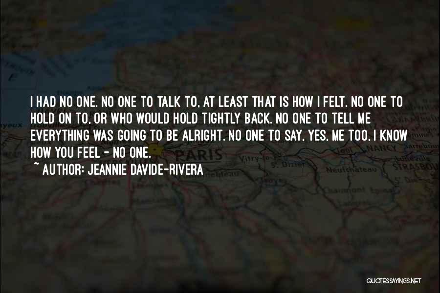 Jeannie Davide-Rivera Quotes 1000663