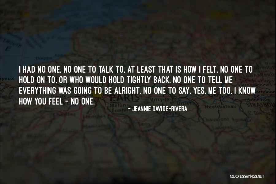 Jeannie Davide-Rivera Quotes 1000663