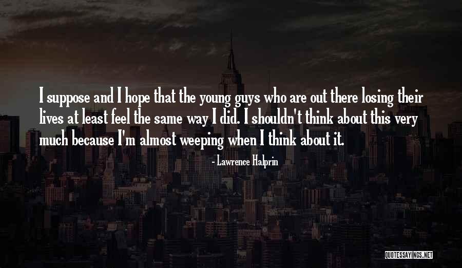 Jeannie Fulbright Quotes By Lawrence Halprin Jeannie Fulbright Quotes By Lawrence Halprin