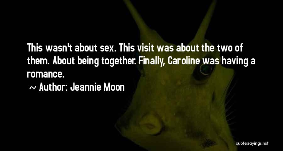 Jeannie Moon Quotes 2212891