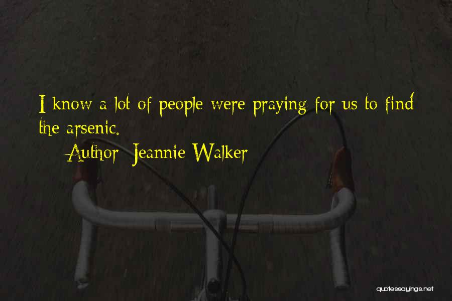 Jeannie Quotes By Jeannie Walker