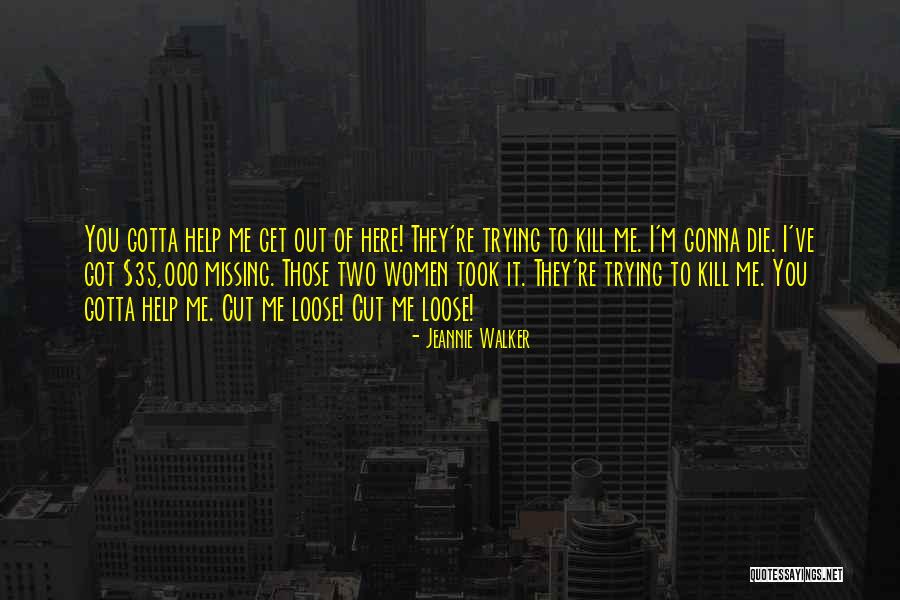 Jeannie Walker Quotes 1596535 Jeannie Walker Quotes 1596535