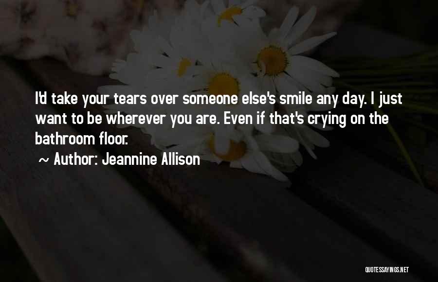 Jeannine Allison Quotes 421725