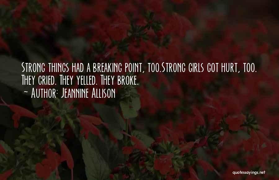 Jeannine Allison Quotes 878857