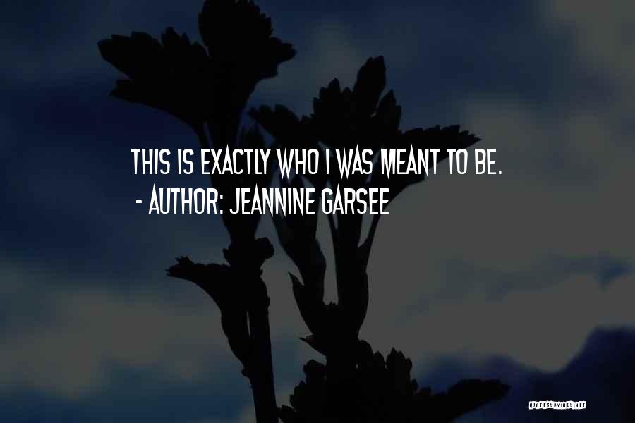 Jeannine Garsee Quotes 460738