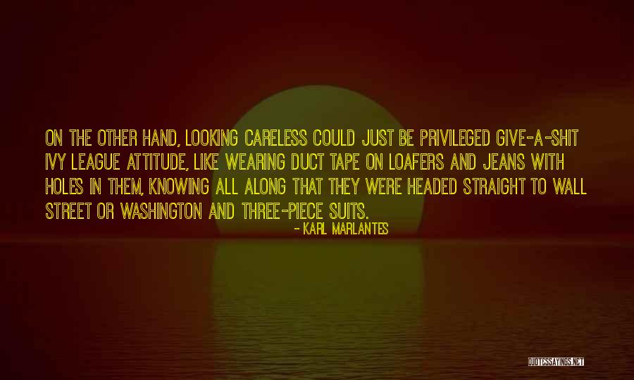 Jeans With Holes Quotes By Karl Marlantes Jeans With Holes Quotes By Karl Marlantes
