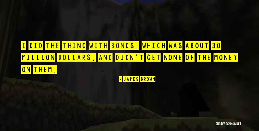 Jearnest Cornes Quotes By James Brown Jearnest Cornes Quotes By James Brown
