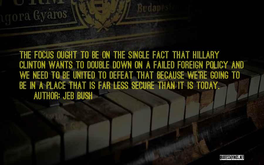 Jeb Bush Quotes 1869012
