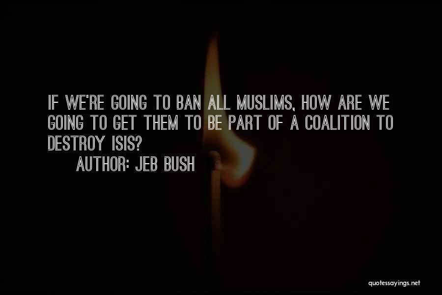 Jeb Bush Quotes 300539