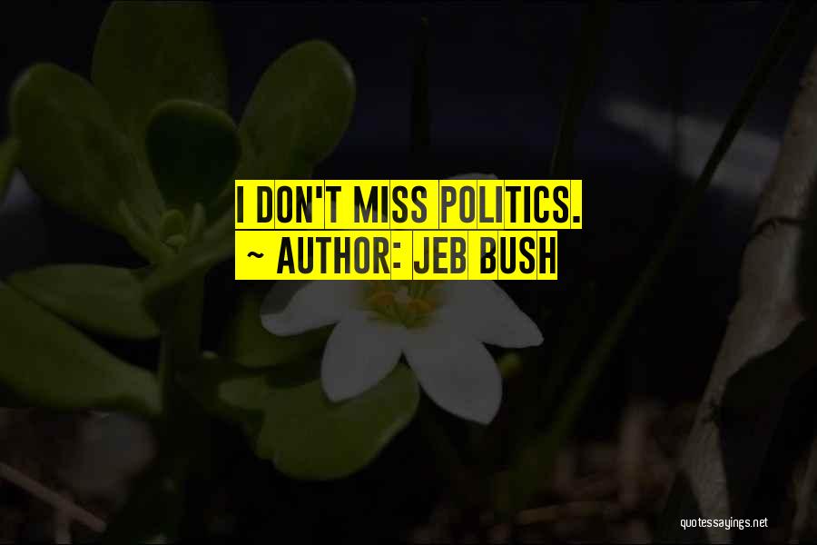 Jeb Bush Quotes 366436