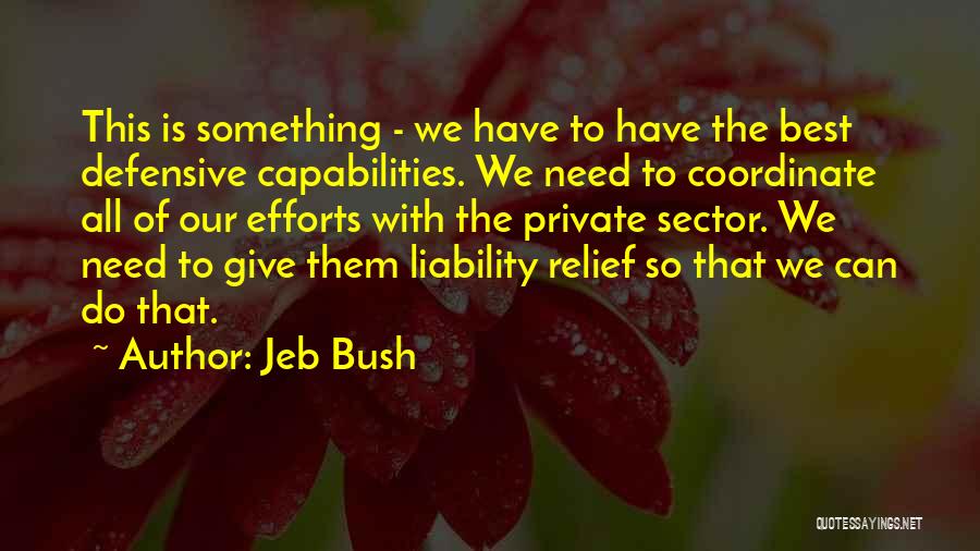 Jeb Bush Quotes 512386
