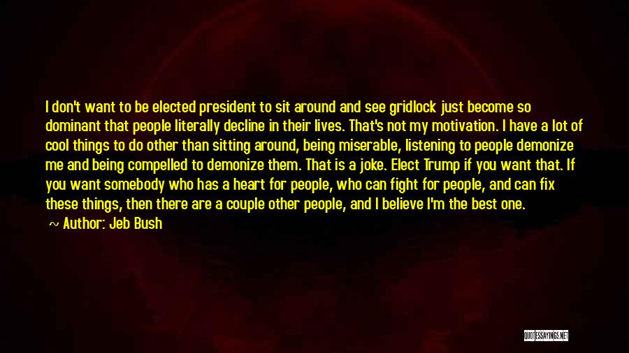 Jeb Bush Quotes 519724