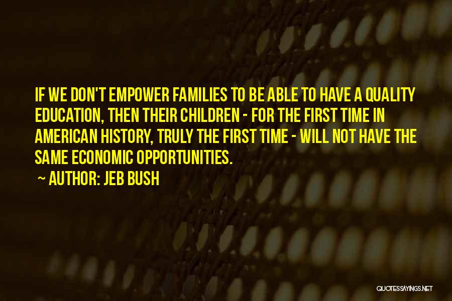 Jeb Bush Quotes 641386