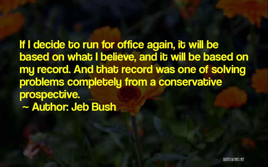 Jeb Bush Quotes 645298