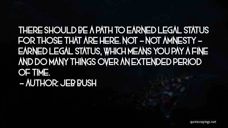 Jeb Bush Quotes 701085