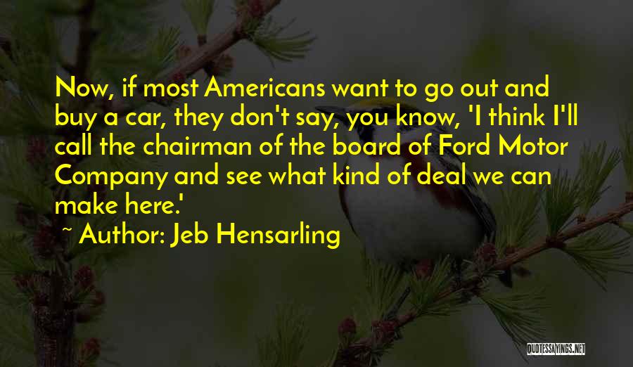 Jeb Hensarling Quotes 1920850