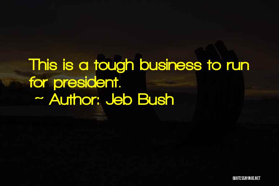 Jeb Quotes By Jeb Bush