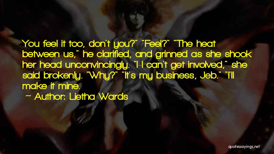 Jeb Quotes By Lietha Wards
