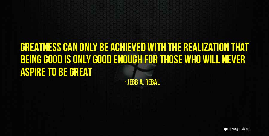 Jebb A. Rebal Quotes 1062001