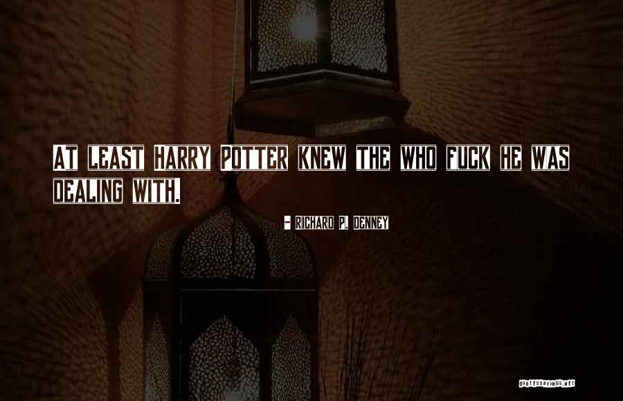 Jebbit Quotes By Richard P. Denney Jebbit Quotes By Richard P. Denney