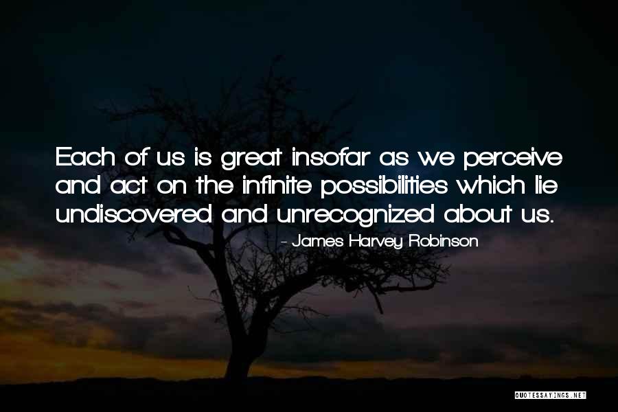Jecko Hutapea Quotes By James Harvey Robinson Jecko Hutapea Quotes By James Harvey Robinson