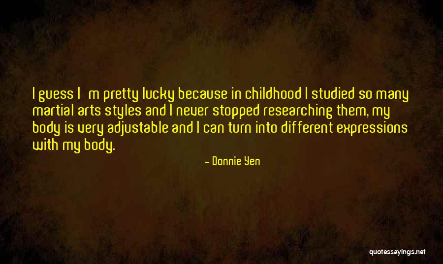Jecque Quotes By Donnie Yen Jecque Quotes By Donnie Yen