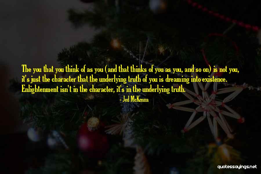 Jed McKenna Quotes 1609946 Jed McKenna Quotes 1609946