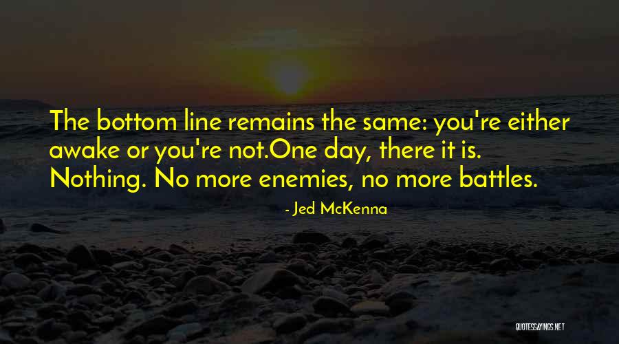 Jed McKenna Quotes 1649430