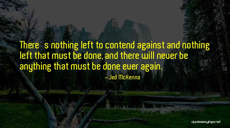 Jed McKenna Quotes 566004