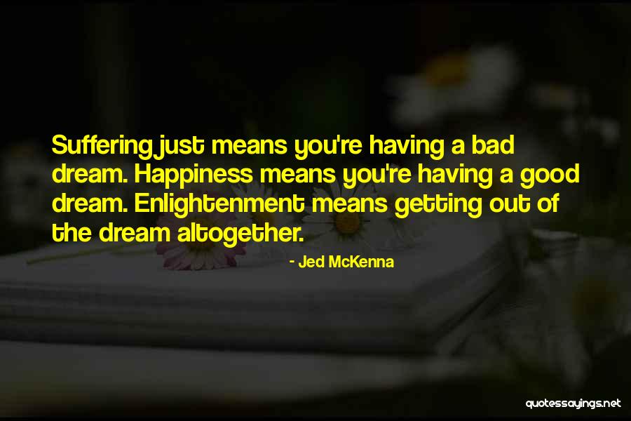 Jed McKenna Quotes 684448