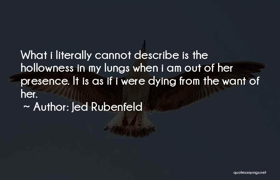 Jed Rubenfeld Quotes 777640