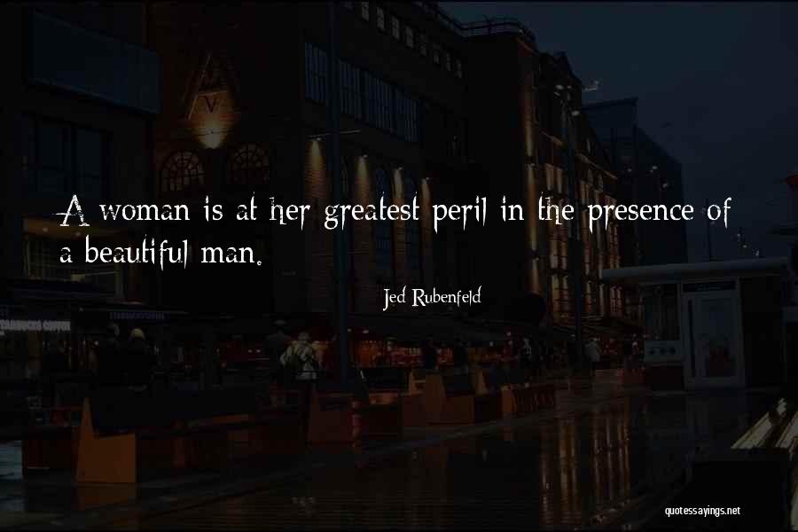 Jed Rubenfeld Quotes 916064