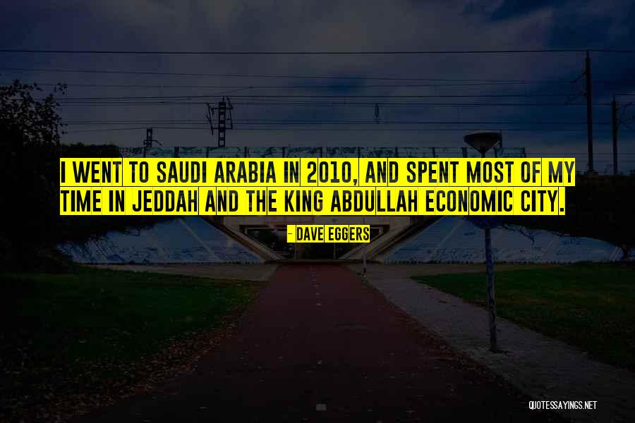 Jeddah City Quotes By Dave Eggers Jeddah City Quotes By Dave Eggers