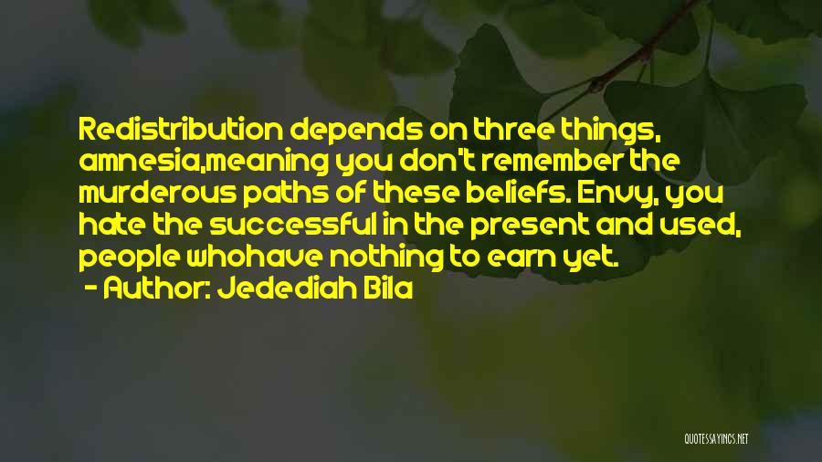 Jedediah Bila Quotes 1714423