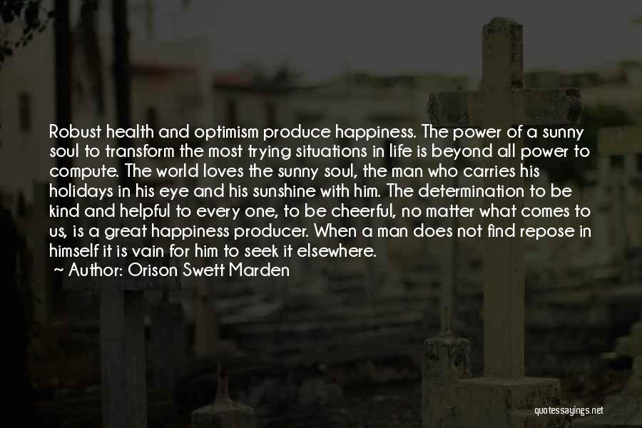 Jedediah Fox Quotes By Orison Swett Marden