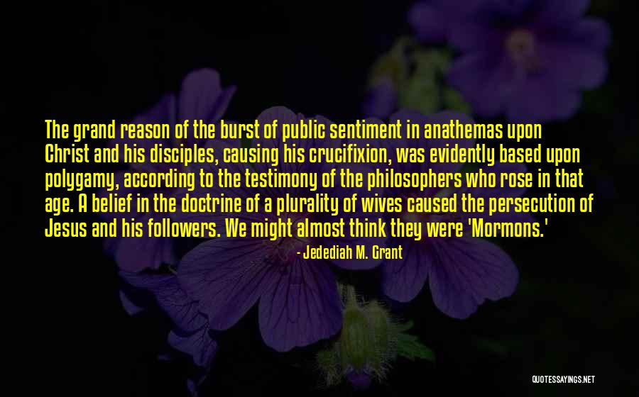 Jedediah M. Grant Quotes 2122030