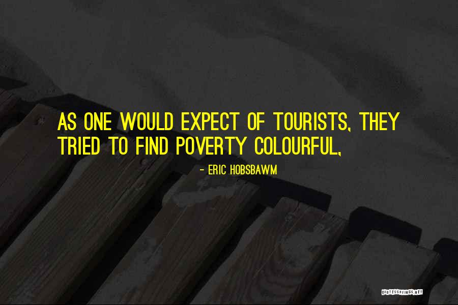 Jedem Doma Quotes By Eric Hobsbawm Jedem Doma Quotes By Eric Hobsbawm