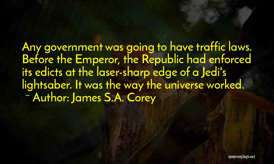 Jedi Lightsaber Quotes By James S.A. Corey