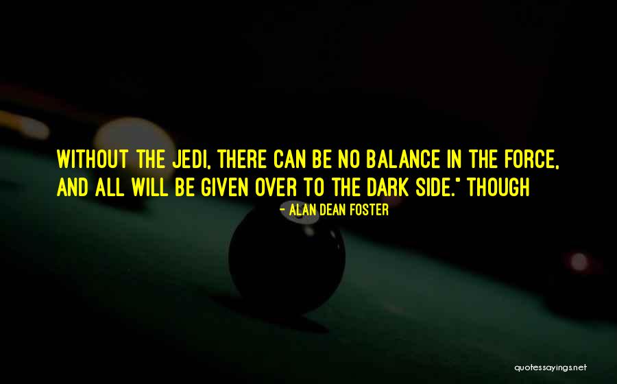 Jedi Quotes By Alan Dean Foster