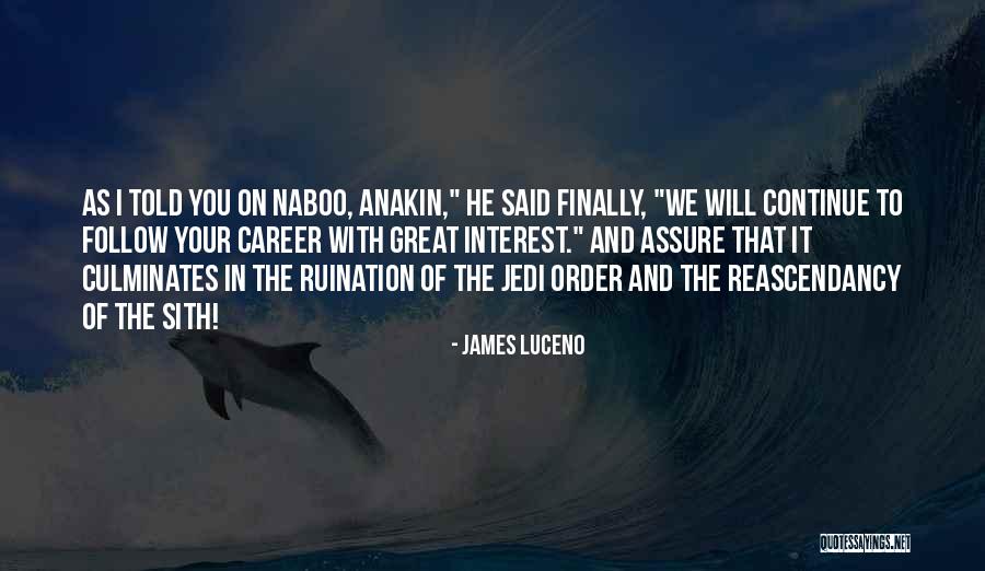 Jedi Quotes By James Luceno