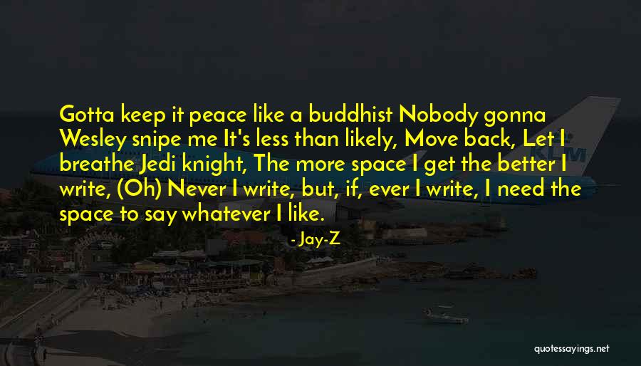 Jedi Quotes By Jay-Z