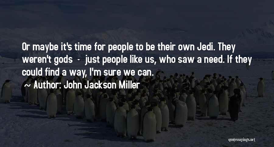 Jedi Quotes By John Jackson Miller